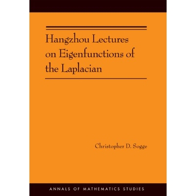 Hangzhou Lectures on Eigenfunctions of the Laplacian 拉普拉斯本征函数（精装）（丛书） 9780691160757