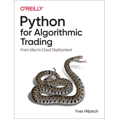Python for Algorithmic Trading: From Idea to Cloud Deployment From Idea to Cloud Deployment Python算法交易:从概念到云部