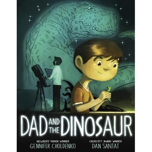 预订 爸爸和恐龙 亲子故事 英文  Dad and the Dinosaur:9780399243530