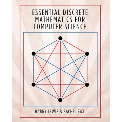 Essential Discrete Mathematics for Computer Science 计算机科学家的基本离散数学 9780691179292