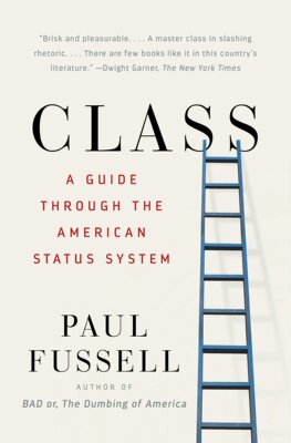 现货 英文原版 格调：社会等级与生活品味 Class: A Guide Through the American Status System 保罗·福塞尔 Paul Fussell
