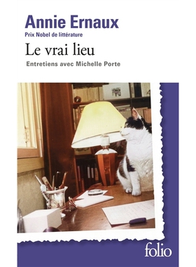 现货 真正的场所：与米歇尔·波尔特对谈 安妮·埃尔诺 2025新版 Annie Ernaux 诺贝尔文学奖作家 法语原版 Le vrai lieu entretie