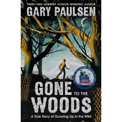 英文原版 走入丛林 Gary Paulsen新作 手斧男孩 Hatchet作者 Gone to the Woods: A True Story of Growing Up in the Wild