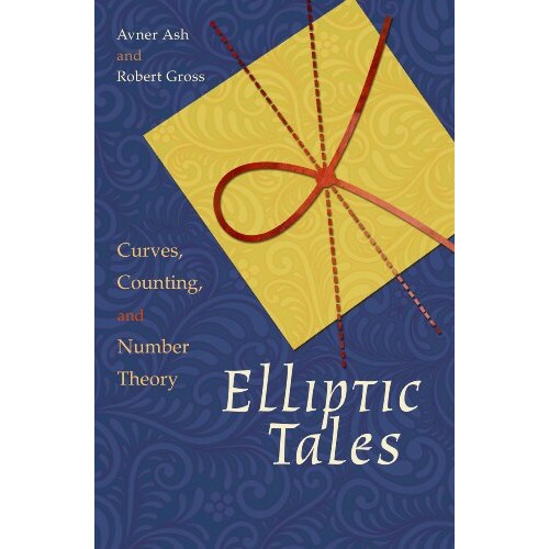 Elliptic Tales Curves, Counting, and Number Theory 话说椭圆:曲线、计算与数论 9780691163505