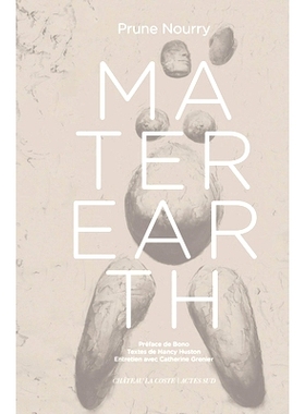 预订 Prune Nourry: Mater Earth 李子：马特土(Microsoft翻译): 9782330175962