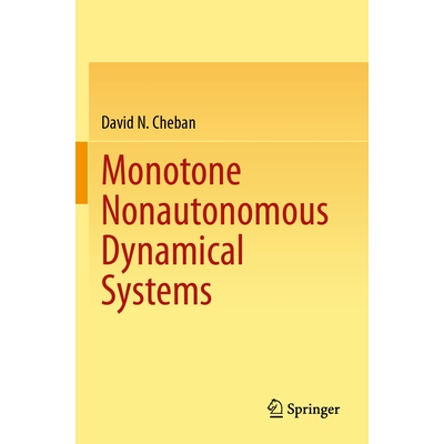 Monotone Nonautonomous Dynamical Systems 单调非自治动力系统 9783031600593