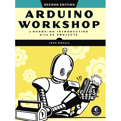 预订 Arduino 研讨会，第二版：65个项目的实践介绍 科技工程 电子学 电路 集成电路 英文 Arduino Workshop, 2nd Edition: A Hand