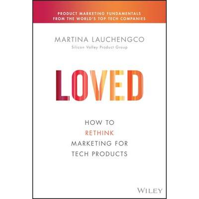 How To Rethink Marketing For Tech Produc