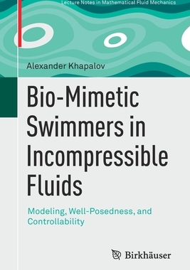 预订 Bio-Mimetic Swimmers in Incompressible Fluids