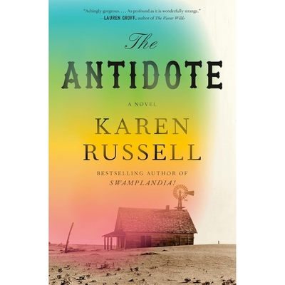 现货 解药 2025年美国国家图书奖决选小说 Karen Russell 鳄鱼女孩作者 英文原版 The Antidote: A Novel