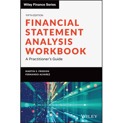 Financial Statement Analysis Workbook A Practitioner’S Guide, Fifth Edition 财务报表分析工作手册,第5版:从业者指南 97