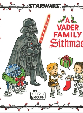 现货 星球大战 黑武士一家过圣诞 Jeffrey Brown 幽默绘本 英文原版 精装 Star Wars: Vader Family Sithmas