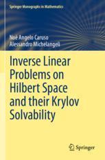 现货 Inverse Linear Problems on Hilbert Space and their Krylov Solvability