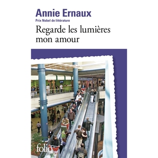安妮·埃尔诺 Ernaux 看看灯光 爱 lumières amour 预售 les 2025新版 我 法语原版 诺贝尔文学奖作家 Annie mon Regarde