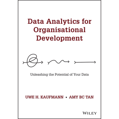 Data Analytics For Organisational Development - Unleashing The Potential Of Your Data Unleashing the Potential of Your