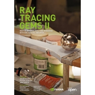Ray Tracing Gems II Next Generation Real-Time Rendering with DXR, Vulkan, and OptiX 光线追踪宝石 II：使用 DXR、Vulkan