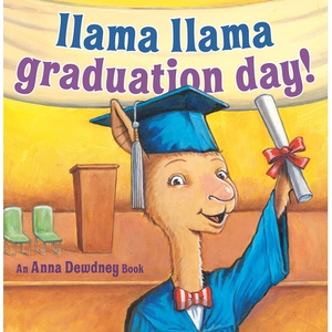 预订 骆驼骆马毕业典礼！ 节日主题 其他世俗节日 英文 小羊驼拉玛 Llama Llama Llama Llama Graduation Day!:9780593353233
