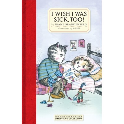 预订 我希望我也生病了! 动物百科 狗狗 英文 I Wish I Was Sick, Too!:9781681372280