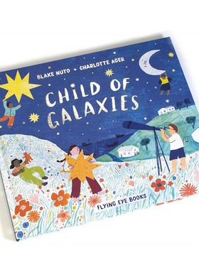 英文原版 星系的孩子 Charlotte Ager插画绘本 精装 Child of Galaxies