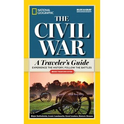 预订 国家地理南北战争：旅行者指南 旅行 博物馆游览景点 英文 National Geographic The Civil War: A Traveler's Guide
