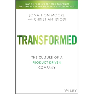 Transformed Moving To The Product Operating Model 转型：成为产品驱动的公司 9781119697336