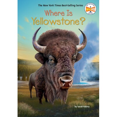 预订 黄石公园在哪里？ 世界* 英文 Who HQ Where Is? 地理与人文 儿童读物 Where Is Yellowstone?:9780593660898