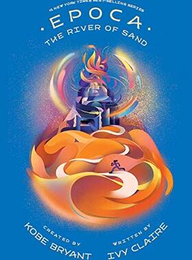 英文原版 科比 伊波卡2 流沙河 Epoca: The River of Sand 科比·布莱恩特 NBA 青少年体育魔幻小说 Kobe Bryant 精装 曼巴精神