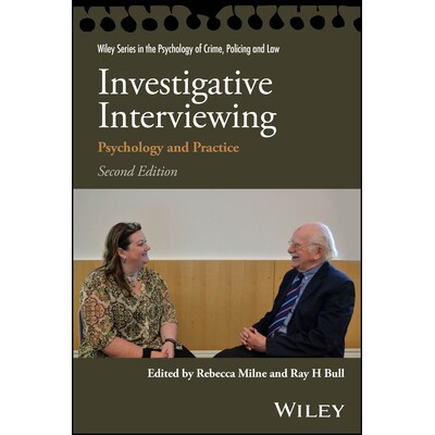 Investigative Interviewing - Psychology & Practice 2Nd Edition 调查访谈 - 心理学与实践 第2版 9781119805595