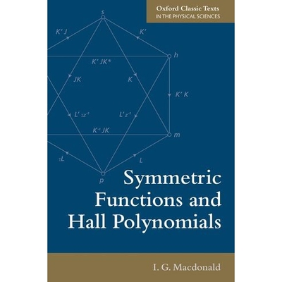 Symmetric Functions and Hall Polynomials 对称函数与 Hall多项式 9780198739128