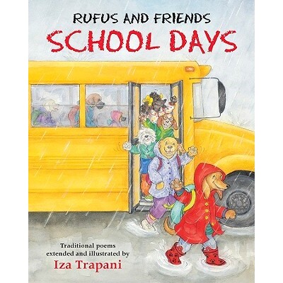 预订 鲁弗斯和朋友：上学日 儿歌童谣 韵律启蒙 英文  Rufus and Friends: School Days:9781580892483