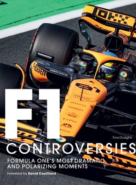 F1争议时刻 全彩赛场高清画册 精装收藏 历史幕后精彩瞬间 英文原版 Formula One: The Controversies