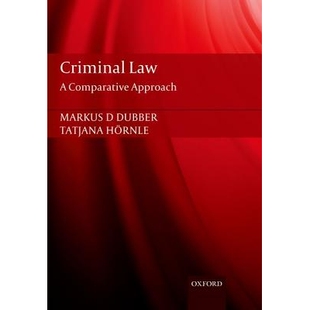 Criminal Law A Comparative Approach 刑法：一个比较方法 9780198794226