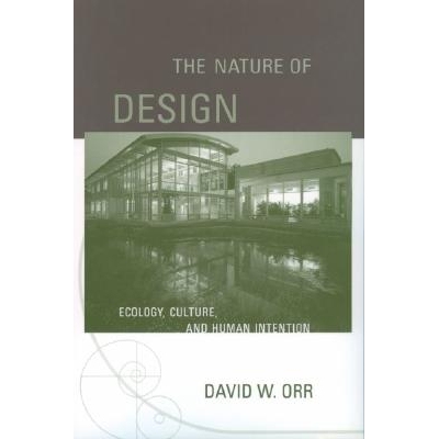 The Nature of Design Ecology, Culture, and Human Intention 设计的本质：生态，文化和人类意图 9780195173680