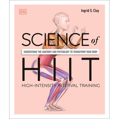 预订 HIIT 科学：了解解剖学和生理学以改变您的身体 健康与健身 运动 一般 The Science of Fitness DK健身科学系列 英文 Science