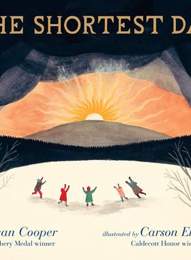 现货英文原版 最短的一天 Carson Ellis 插画 Susan Cooper 纽伯瑞奖作家 精装绘本 The Shortest Day 凯迪克奖插画师
