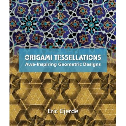 Origami Tessellations Awe-Inspiring Geometric Designs 棋盘镶嵌式折纸:令人惊叹的几何设计 9781568814513