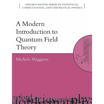 A Modern Introduction to Quantum Field Theory 量子场论的现代介绍 9780198520740