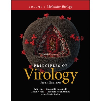 Principles Of Virology - Molecular Biology, Fifth Edition Volume 1 Molecular Biology, Fifth Edition Volume 1 病毒学原理