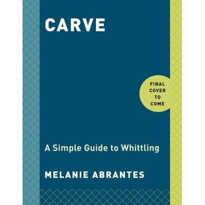 预订 雕刻 木工 木艺 木工制作 英文版 Carve:9780451498960