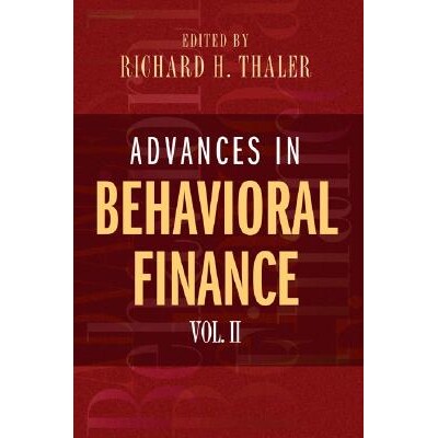 Advances in Behavioral Finance, Volume II 行为金融学进展,第二卷 9780691121758