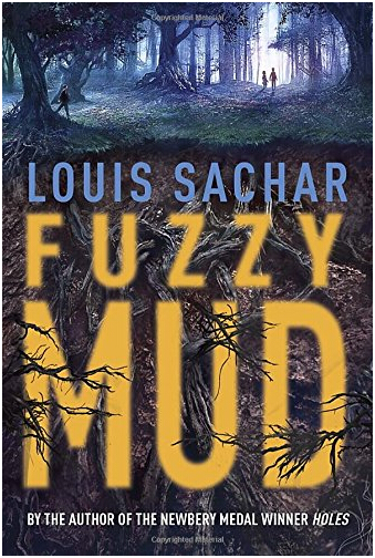 英文原版烂泥怪精装纽伯瑞奖作家 Louis Sachar《洞》作者 Fuzzy Mud