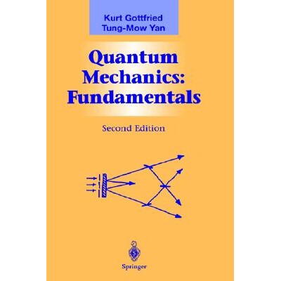 Quantum Mechanics: Fundamentals 量子力学：基本原理，第二版 9780387220239