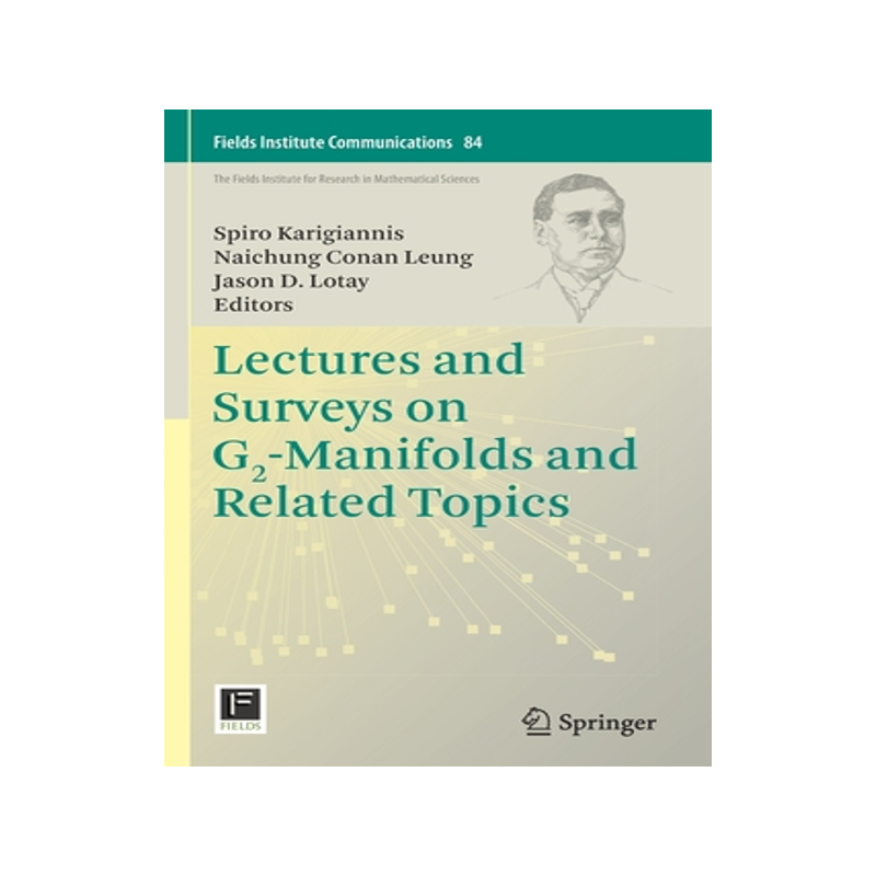 预订 Lectures and Surveys on G2-Manifolds and Related Topics