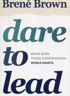 英文原版 Brené Brown新书 领导的勇气 Dare to Lead: Brave Work. Tough Conversations. Whole Hearts. 敢于领导
