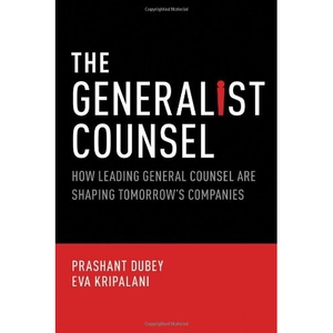The Generalist Counsel How Leading General Counsel are Shaping Tomorrow’s Companies 做全才式的法律顾问：*的法律顾问是
