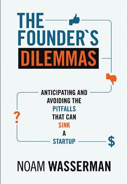 英文原版 创业者的窘境 The Founder's Dilemmas: Anticipating and Avoiding the Pitfalls That Can Sink a Startup