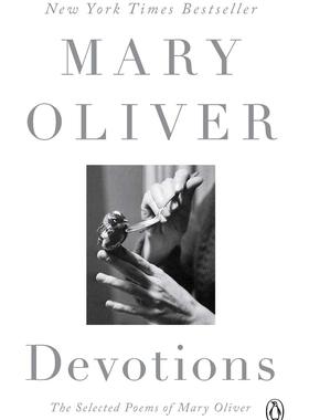 预售 英文原版 玛丽·奥利弗诗选 普利策奖诗人 美国国家图书奖 Devotions: The Selected Poems of Mary Oliver