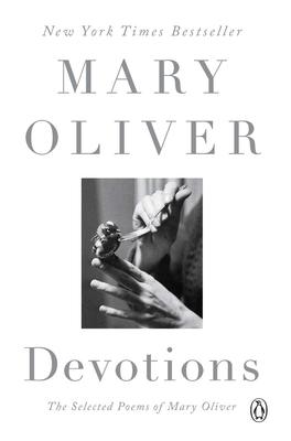 预售 英文原版 玛丽·奥利弗诗选 普利策奖诗人 美国国家图书奖 Devotions: The Selected Poems of Mary Oliver