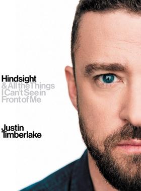 英文原版 贾斯汀·汀布莱克自传 精装 Justin Timberlake 视而不见 Hindsight All the Things I Can't See in Front of Me 正版