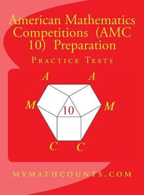 英文原版 美国数学竞赛 (AMC 10) 备考练习测试 American Mathematics Competitions (AMC 10) Preparation Practice Tests